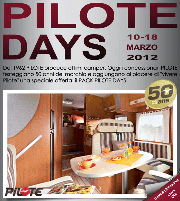 PILOTE DAYS 2012 - Oltre 4.000 euro di regalo per te! PILOTE DAYS 2012 - Oltre 4.000 euro di regalo per te!