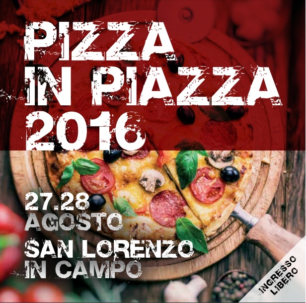 Torna Pizza in Piazza a San Lorenzo in Campo