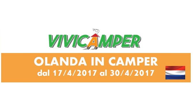 Olanda in camper 2017 con Vivicamper