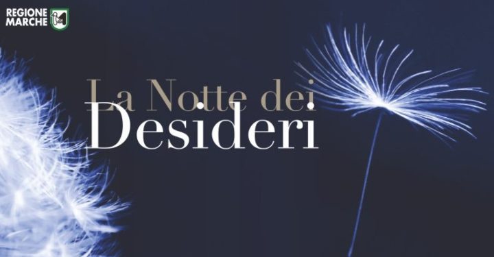 “La Notte dei Desideri”: le Marche festeggiano l’estate con una serata magica