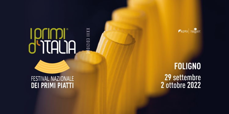 Dal 29 settembre al 2 ottobre il grande ritorno del Festival dedicato ai primi piatti d’Italia
