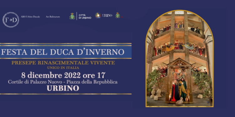 A Urbino arriva la Festa del Duca d’inverno con lo storico presepe vivente rinascimentale