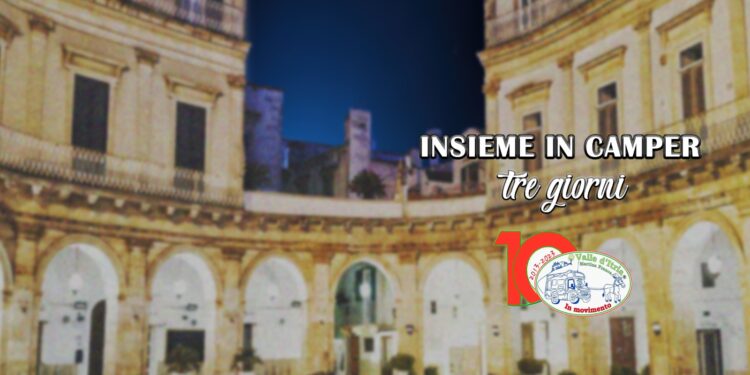Il 12 ottobre a Martina Franca (TA) il convegno “Turismo Itinerante e sostenibile: il ruolo dei camperisti”