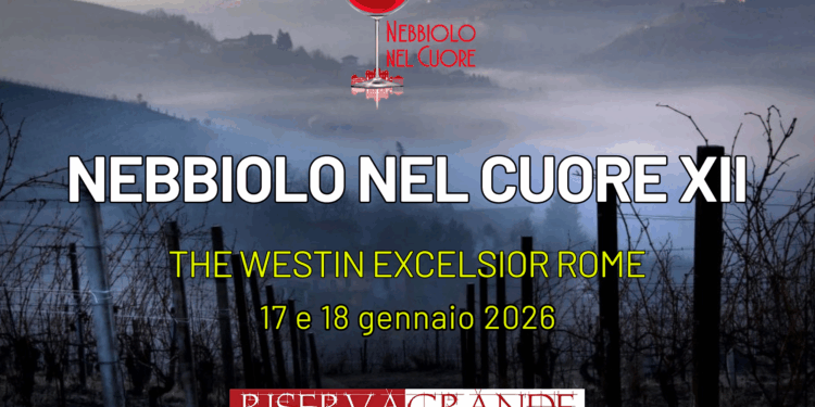 Il 17 e 18 gennaio a Roma la XII Edizione di Nebbiolo nel Cuore