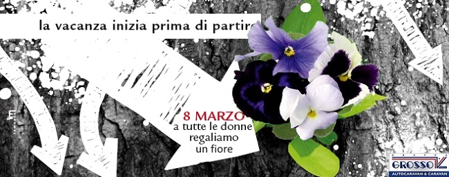 8 marzo da Grosso Vacanze: fiori a tutte le donne!