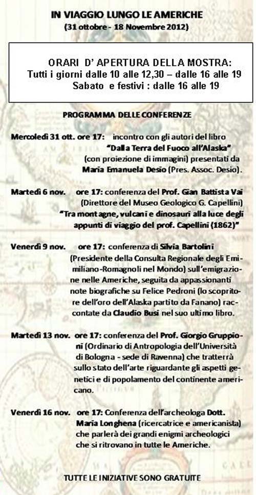 Mostra: in viaggio lungo le Americhe - fino al 18 novembre Mostra: in viaggio lungo le Americhe - fino al 18 novembre