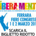 Liberamente 2014: Ferrara Fiere Congressi 1 e 2 marzo