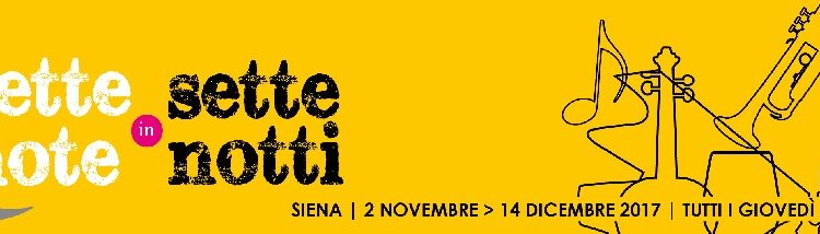 ‘Sette note in Sette Notti’: porte aperte all’arte, alla musica e al gusto a Siena